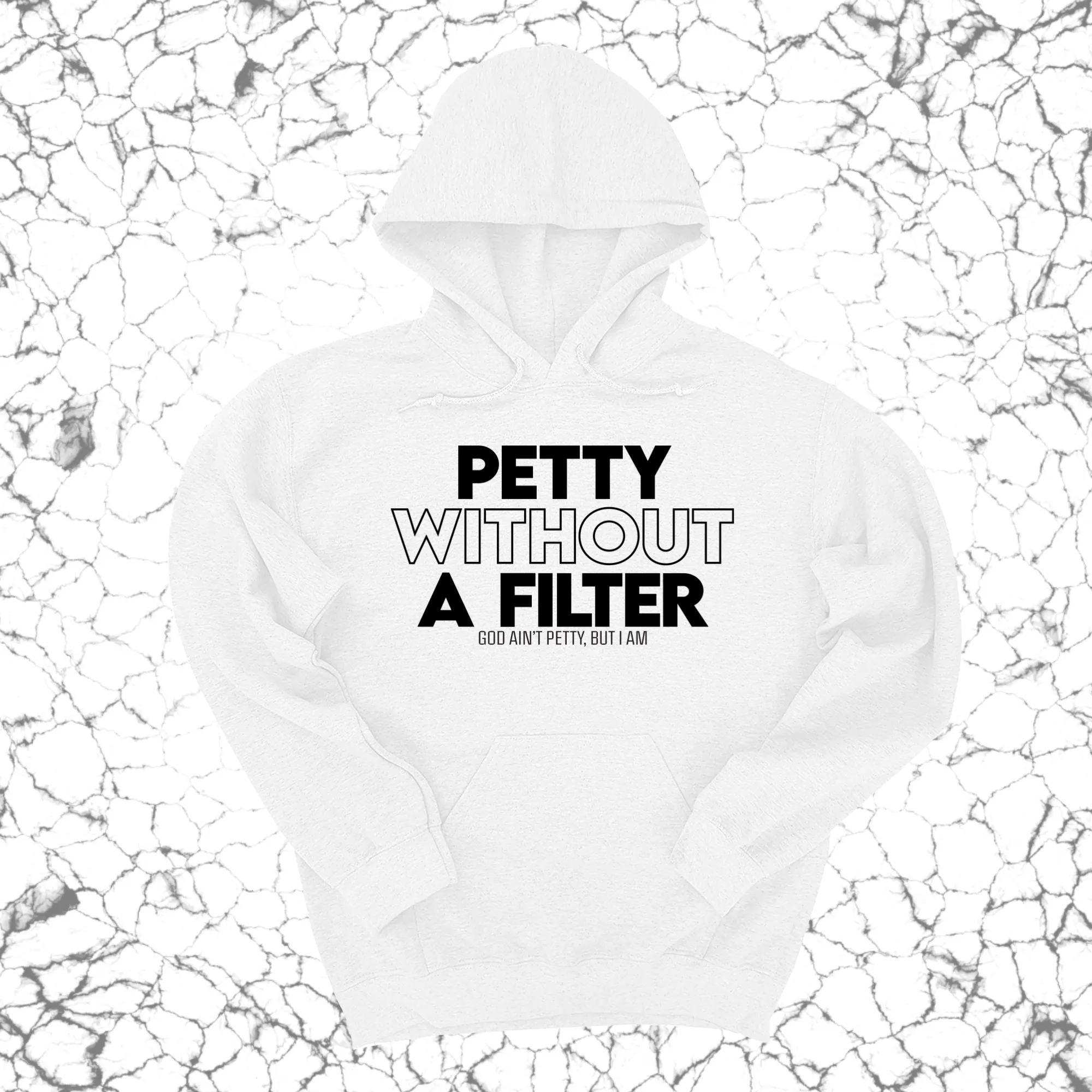 Petty without a Filter Unisex Hoodie